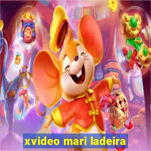 xvideo mari ladeira